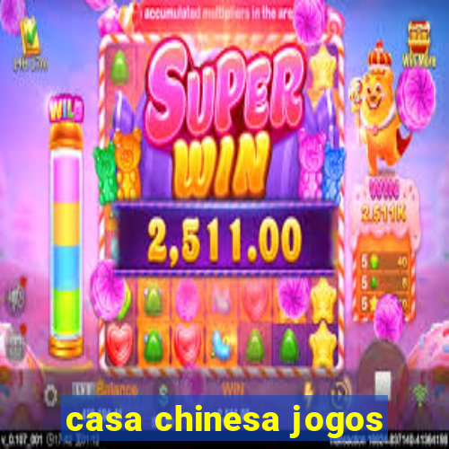 casa chinesa jogos